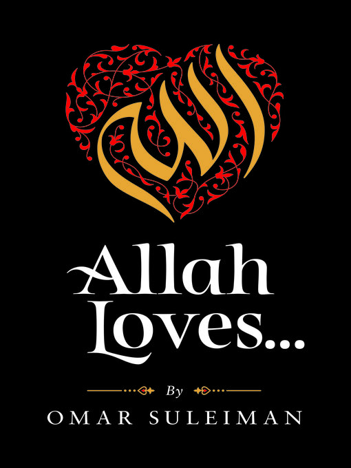 Title details for Allah Loves by Omar Suleiman - Available